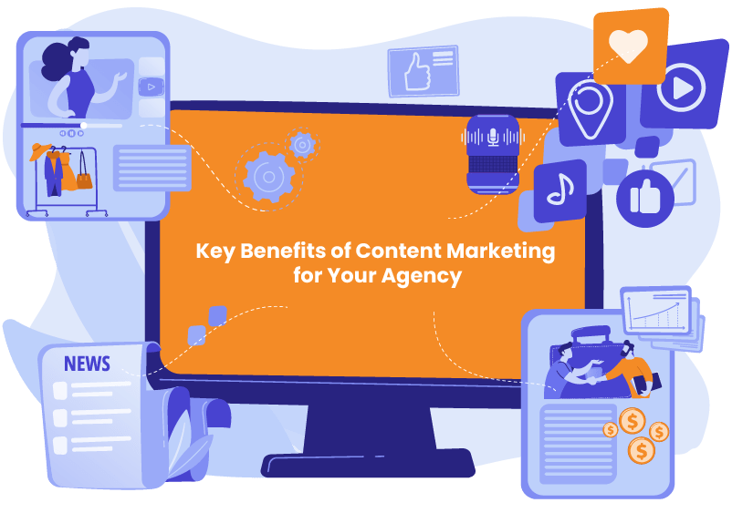 Key Benefits of Content Marketing for Your Agency - The White Label Agency