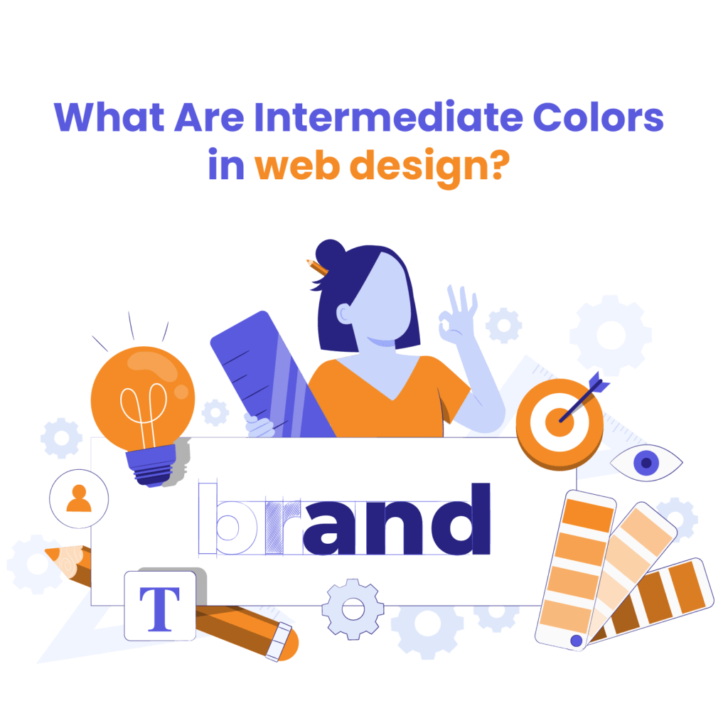 What Are Intermediate Colors in Web Design? – A Complete Guide - The White Label Agency