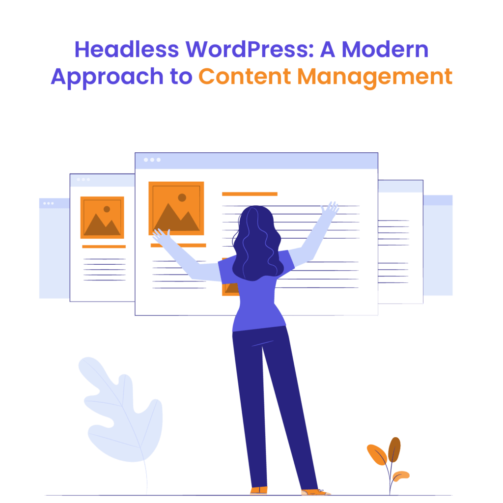 Headless WordPress – Everything You Need to Know - The White Label Agency