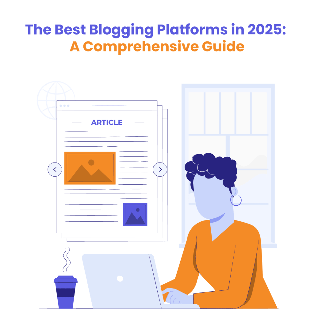 The Best Blogging Platforms in 2025: A Comprehensive Guide - The White Label Agency