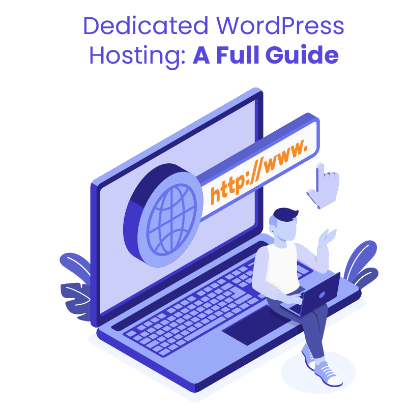 What Is Dedicated WordPress Hosting? Full Guide - The White Label Agency