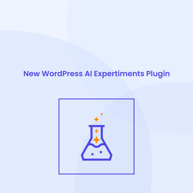 WordPress Just Released Its First AI Plugin: Here’s Our Look - The White Label Agency